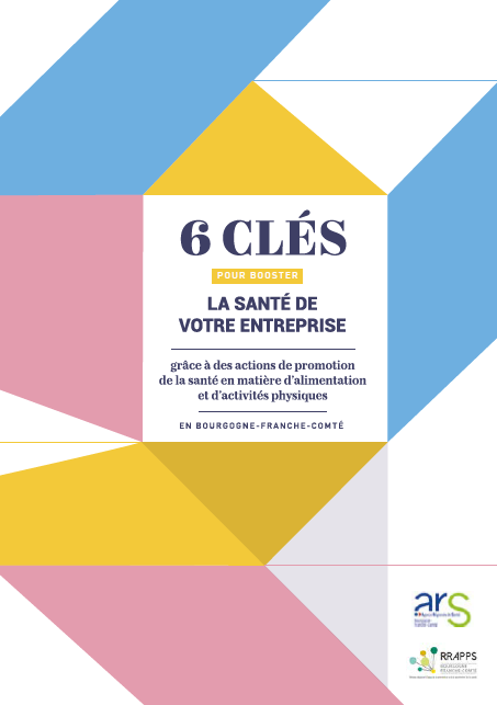 Référentiel 6 clés pour booster la santé de votre entreprise grâce à des actions de promotion de la santé en matière d'alimentation et d'activités physiques en Bourgogne-fRANCHE6cOMT2